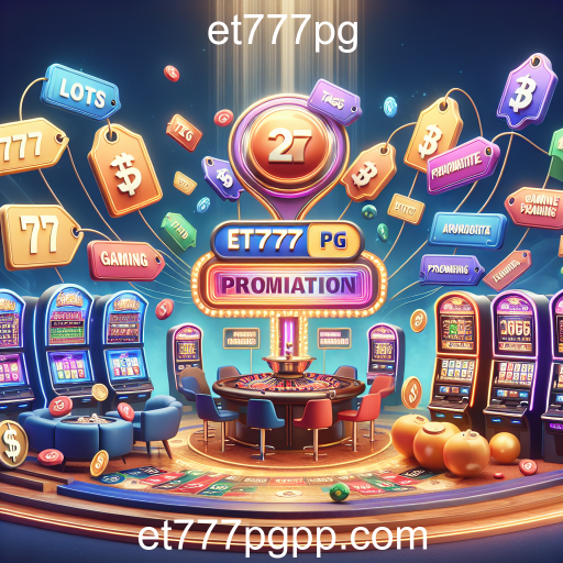 Descubra as Melhores Promoções de Jogos no et777pg